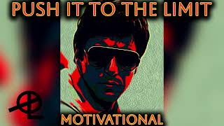 Push It To The Limit  Scarface ORL Remix quotMotivationalquot [upl. by Libyc]