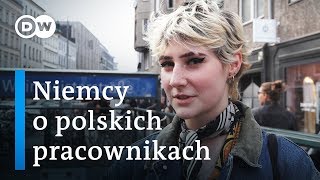 Polacy w Niemczech Co Niemcy myślą o polskich pracownikach [upl. by Grearson]