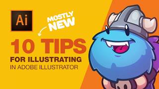 10 Tips Illustrating in Adobe Illustrator [upl. by Nomaj]