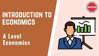 A Level Economics  Introduction To Economics [upl. by Rennerb]