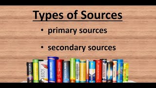 Primary and Secondary Sources [upl. by Lexine108]