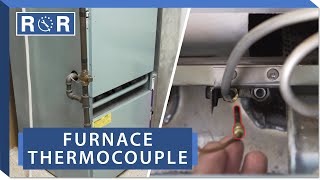 Furnace  Thermocouple  Repair and Replace [upl. by Ahsele309]