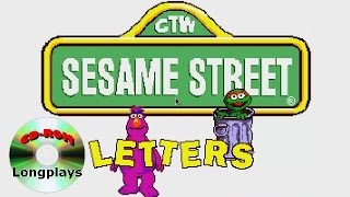 Sesame Street Letters CDROM Longplay 22 [upl. by Ocsinarf752]