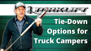 Tie Down Options for Truck Campers  Torklift [upl. by Onairpic]