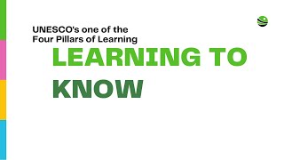 UNESCOs one of the 4 Pillars of Learning  Learning To KNOW [upl. by Filippa679]