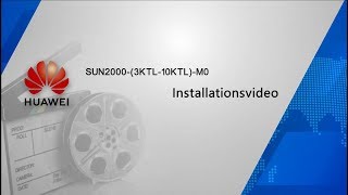 Installationsvideo Huawei SUN2000 310KTLM0 3phasig [upl. by Cortie227]