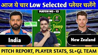 IND vs NZ Team Prediction  12th Match CT  IND vs NZ GL And SL Team Prediction Today Match [upl. by Ssalguod260]