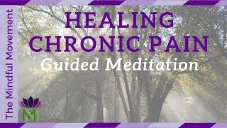 Healing Chronic Pain 20 Minute Guided Meditation  Mindful Movement [upl. by Lachus939]