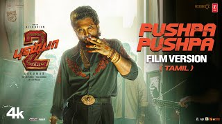 PUSHPA PUSHPA Tamil Film Version  Pushpa 2 The Rule  Allu Arjun  Sukumar  DSP [upl. by Ynnub670]