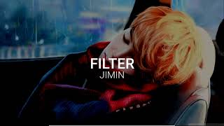 Jimin  Filter SlowedReverb [upl. by Luebke]