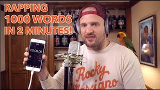 Rapping 1000 Words in 2 Minutes NEW WORLD RECORD [upl. by Nazarius]