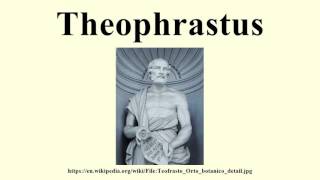 Theophrastus [upl. by Esiuolyram]