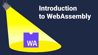 An introduction to WebAssembly [upl. by Horsey333]