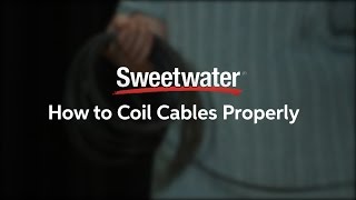 How to Coil Cables Properly by Sweetwater [upl. by Myrtice]