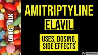 Amitriptyline Elavil  Uses Dosing Side Effects [upl. by Novahc340]