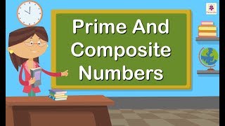 Prime and Composite Numbers  Mathematics Grade 4  Periwinkle [upl. by Chaffin]