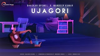 Ujagori  Bhaskar Opswel  Mandeep Kumar  Manika  Assamese New Song 2021 [upl. by Ythomit]