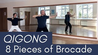 Qigong The 8 Pieces Of Brocade  Full Routine   Qigong For Beginners [upl. by Neerom]