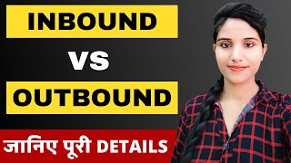 What is The Difference Between Inbound And Outbound Calls in BPO in Hindi  Sales Call Training [upl. by Faubert]