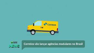 Correios vão lançar agências modulares no Brasil [upl. by Rand448]