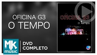 Oficina G3  O Tempo DVD COMPLETO [upl. by Rahab]