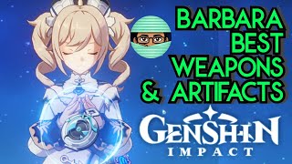 Barbara Best Artifacts and Weapons  Best Free to Play Healer   Genshin Impact [upl. by Aleacim]