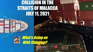 Collision in the Straits of Malacca Zephyr Lumos amp Galapagos  Whats Going On With Shipping [upl. by Latif]