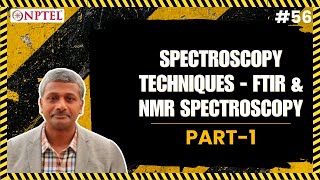 56 Spectroscopy Techniques  Part 3  FTIR amp NMR Spectroscopy  Part 1 [upl. by Acsehcnarf]