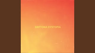 Daytona Dystopia [upl. by Clemens]