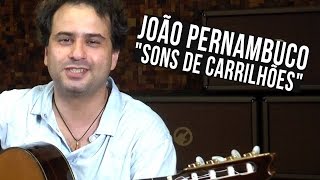 João Pernambuco  Sons de Carrilhões como tocar  aula de violão [upl. by Frederick]