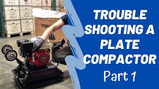 How To Troubleshoot A Plate Compactor Part 1  South Bay Repair Shop [upl. by Eanad]