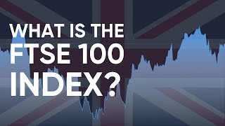 What is the FTSE 100 Index How to Trade it [upl. by Illek383]