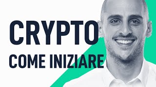 Criptovalute Come Iniziare  Corso Completo [upl. by Mann71]