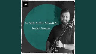 Ye Mat Kaho Khuda Se [upl. by Cinda406]