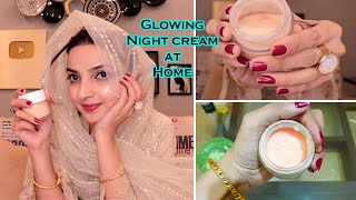 Skin Glowing Night Cream at Home for Younger Look [upl. by Alysoun]