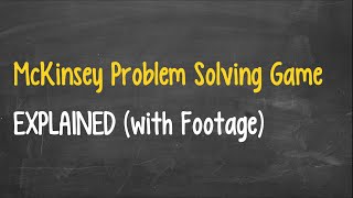 McKinsey Problem Solving Game Solve Explained  with Footage [upl. by Aerdnael]