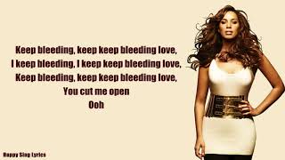 BLEEDING LOVE  LEONA LEWIS Lyrics [upl. by Wetzel264]