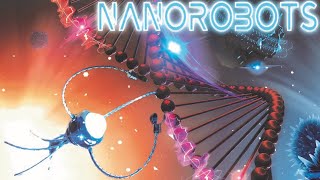 Nanorobotics  7 CRAZY Breakthroughs [upl. by Kinson]