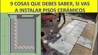 INSTALACIÓN DE PISOS CERÁMICOS  9 Cosas Que Debes Saber [upl. by Siroval]