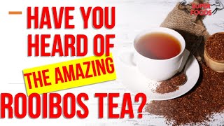 10 Amazing Rooibos Tea Health Benefits YOU SHOULD KNOW [upl. by Zonda]