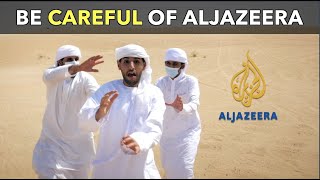 Be Careful of Aljazeera [upl. by Eah]