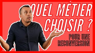 QUEL MÉTIER CHOISIR pour une reconversion professionnelle  5 clés à suivre pour se reconvertir [upl. by Amihc670]