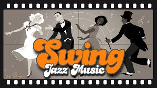 The Best  Swing Jazz Music [upl. by Schofield]