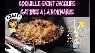 COQUILLE SAINT JACQUES GRATINEE A LA NORMANDE [upl. by Acilef182]