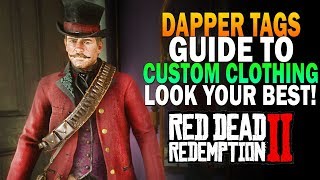 Dapper Tags Guide To Custom Outfits In Red Dead Redemption 2 RDR2 [upl. by Cleveland]