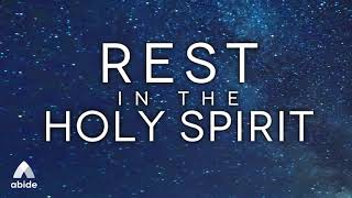 Rest In The Holy Spirit 6 Hour Abide Bible Sleep Meditation [upl. by Wynnie325]