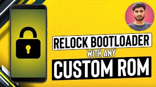 How to Relock Bootloader With Any Custom ROM [upl. by Crosse962]