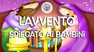 LAVVENTO SPIEGATO AI BAMBINI [upl. by Itnuahsa]