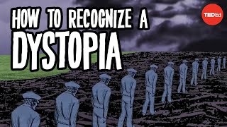 How to recognize a dystopia  Alex Gendler [upl. by Katzir102]