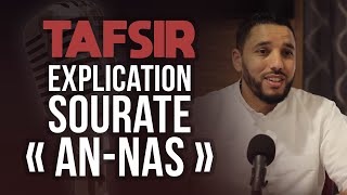 EXPLICATION SOURATE ANNAS TAFSIR [upl. by Anastasia]